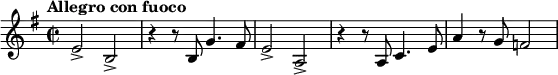 \relative c' { \clef treble \time 2/2 \key e \minor \tempo "Allegro con fuoco" \tempo 4 = 152 e2-> b-> | r4 r8 b g'4. fis8 | e2-> a,-> | r4 r8 a c4. e8 | a4 r8 g f2 }