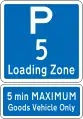 Loading Zone Parking: 5 Minutes (Maximum of 5 minutes to be strictly observed; goods vehicles only)