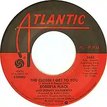 The cover of a 45 R.P.M. single published by Atlantic Records. The song is "The Closer I Get to You" by Roberta Flack with Donny Hathaway