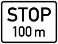 Stop 100 m ahead